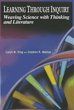 Learning through Inquiry: Weaving Science and Thinking with Literature